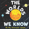 The Worlds We Know