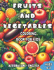 Azerbaijani - English Fruits and Vegetables Coloring Book for Kids Ages 4-8: Bilingual Coloring Book with English Translations Color and Learn Azerbai