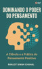 Dominando o Poder do Pensamento: A CiÃªncia e a PrÃ¡tica do Pensamento Positivo