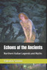 Echoes of the Ancients: Northern Italian Legends and Myths