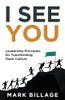 I See You: Leadership Principles For Transforming Team Culture - 9781739932800