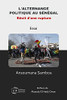 LâAlternance Politique Au Sã©Nã©Gal, Rã©Cit DâUne Rupture (French Edition)