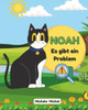 Noah: Es gibt ein Problem
