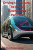 Driving the Future: The Rise of Autonomous Vehicles