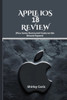 APPLE iOS 18 REVIEW (Plus Some Rumoured Features We Should Expect): The Ultimate Guide to Apple's Most Advanced Update