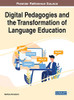 Digital Pedagogies And The Transformation Of Language Education - 9781799867456