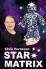 Star Matrix: Discover The True Treasures & Riches Of Your Life! - 9781873483046