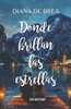 Donde brillan las estrellas: novela feelgood de segundas oportunidades