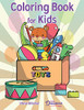 Coloring Book For Kids: For Kids Ages 4-8, 9-12 (Young Dreamers Coloring Books)