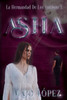 Asha: Brujas, Vampiros y otros seres sobrenaturales