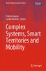 Complex Systems, Smart Territories And Mobility (Understanding Complex Systems)
