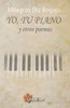 Yo, tu piano: y otros poemas