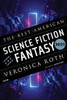 The Best American Science Fiction And Fantasy 2021 (The Best American Series ®)