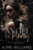 Angel of Mercy (Luca and Aria): A Dark, Mafia Romance