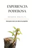 Experiencia Poderosa: GuÃ­a para crear una vida con propÃ³sito