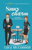 Saucy Charm: An Enemies to Lovers Romance
