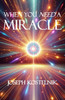 When You Need a Miracle