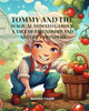Tommy and the Magical Tomato Garden: A Tale of Friendship and Nature's Wonders