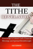 The Tithe Revelation: Knowledge to Unlock God's Financial Blessings and Spiritual Breakthroughs