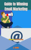 Guide to Winning Email Marketing: Practical Guide