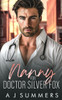 Nanny for Doctor Silver Fox: A Small Town, Single Dad Romance