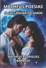 Matheus Poesias: O Calcanhar Do Amor