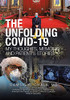 The Unfolding Covid-19 My Thoughts, Memoirs And Patient'S Stories - 9781664172982