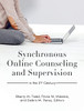 Synchronous Online Counseling And Supervision In The 21St Century - 9781793549273