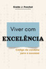 Viver com ExcelÃªncia: CÃ³digo de conduta para o Sucesso