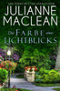 Die Farbe eines Lichtblicks