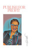Publish for Profit: Journey to Publish, and Promote Your Book for Profit
