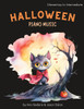 Halloween Piano Music: Fun & Easy Solos Elementary to Intermediate: by Aria Sedaris and Jason Dylan