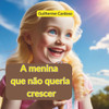 A menina que nÃ£o queria crescer