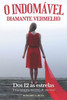 O IndomÃ¡vel Diamante Vermelho: Dos 12 as estrelas!