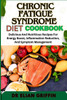 Chronic Fatigue Syndrome Diet Cookbook: Delicious And Nutritious Recipes For Energy Boost, Inflammation Reduction, And Symptom Management