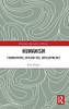 Humanism: Foundations, Diversities, Developments (Routledge Approaches To History)