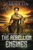 The Rebellion Engines: An Opium War Steampunk Adventure (The Gunpowder Chronicles)