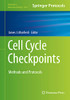 Cell Cycle Checkpoints: Methods And Protocols (Methods In Molecular Biology, 2267)