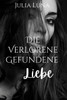 Die Verlorene Gefundene Liebe: Eine mittelalterliche historische Romanze