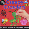 First Sticker Art: Creepy Crawlies: Use Stickers To Create 20 Cute Creepy Crawlies