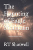 The Haunting of Eagle Mountain: Eagle Mountain series 6