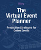 The Virtual Event Planner: Production Strategies For Online Events - 9781736622902