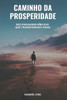 Caminho da Prosperidade: Dez Passagens BÃ­blicas que Transformam Vidas