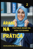 Ãrabe na PrÃ¡tica ""dialeto sÃ­rio & LibanÃªs"": Essa sÃ©rie te ensina o ""sotaque oriental"" Ãrabe shamye usado no LÃ­bano, sÃ­ria, JordÃ¢nia e palestina