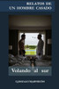 Relatos de un hombre casado: Volando al sur