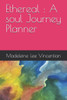 Ethereal: A soul Journey Planner
