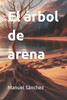 El Ã¡rbol de arena