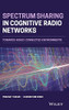 Spectrum Sharing In Cognitive Radio Networks: Towards Highly Connected Environments