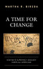 A Time For Change: How White Supremacy Ideology Harms All Americans - 9781475857412