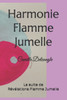 Harmonie Flamme Jumelle: La suite de RÃ©vÃ©lations Flamme Jumelle